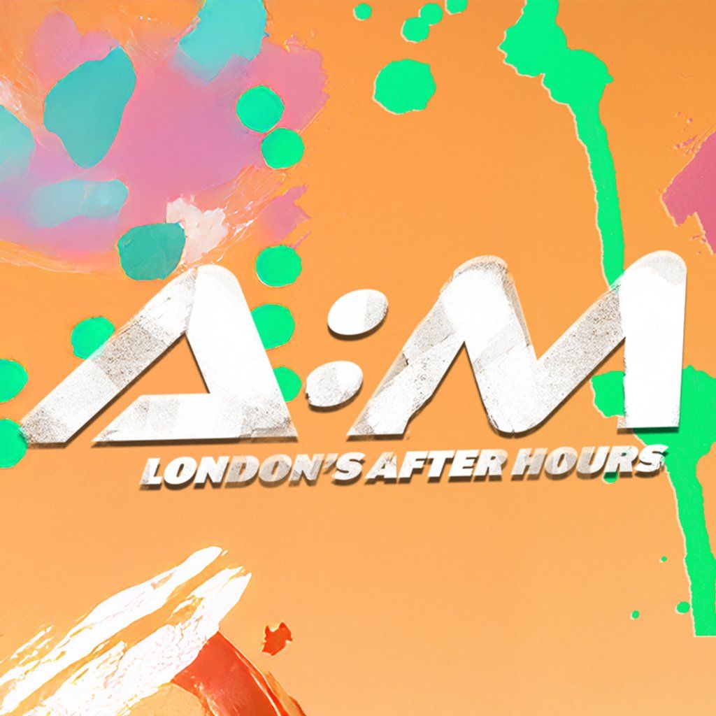 A:M After Hours // Free Entry Tickets | Event in London | AllEvents