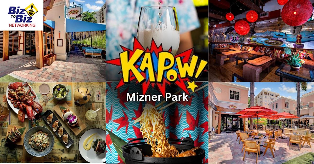 Biz To Biz Networking at Kapow Noodle Bar Mizner Park Boca Raton, 12 January | Event in Boca Raton | AllEvents