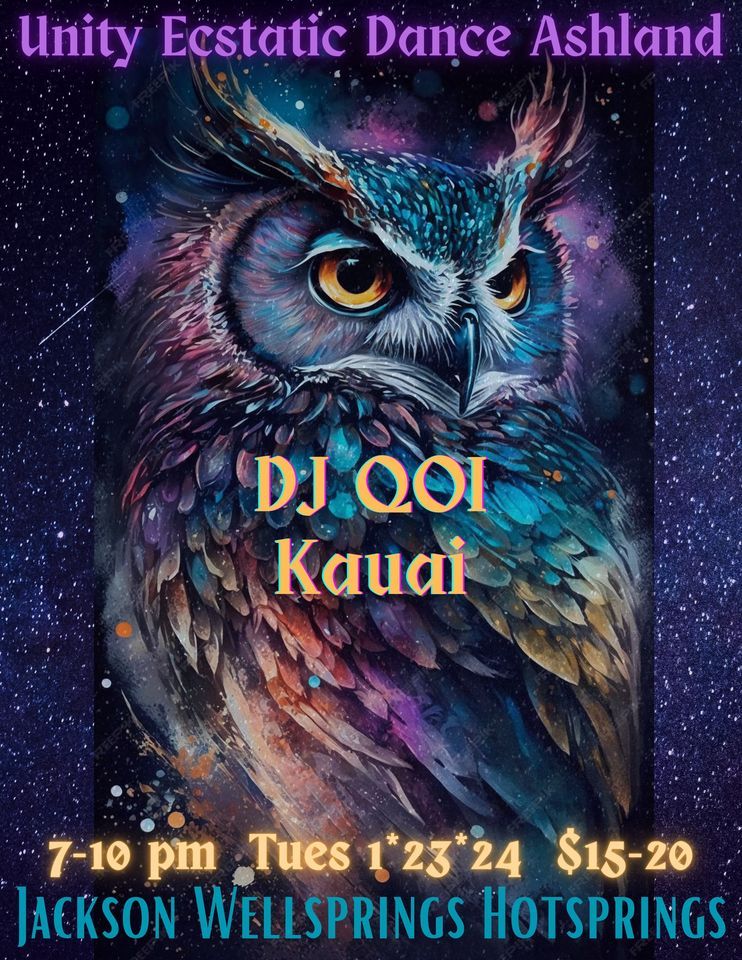 Unity Ecstatic Dance Ashland ~ DJ QOI , Jackson Wellsprings, Ashland ...