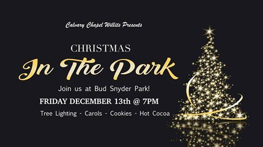 Christmas In The Park Kaart Tonen Willits December 14 2019 Allevents In Ycat Christmas Lights 2021