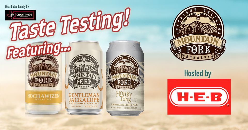 Mountain Fork Brewery Craft Beer Tasting at HEB on Fry Road., HEB