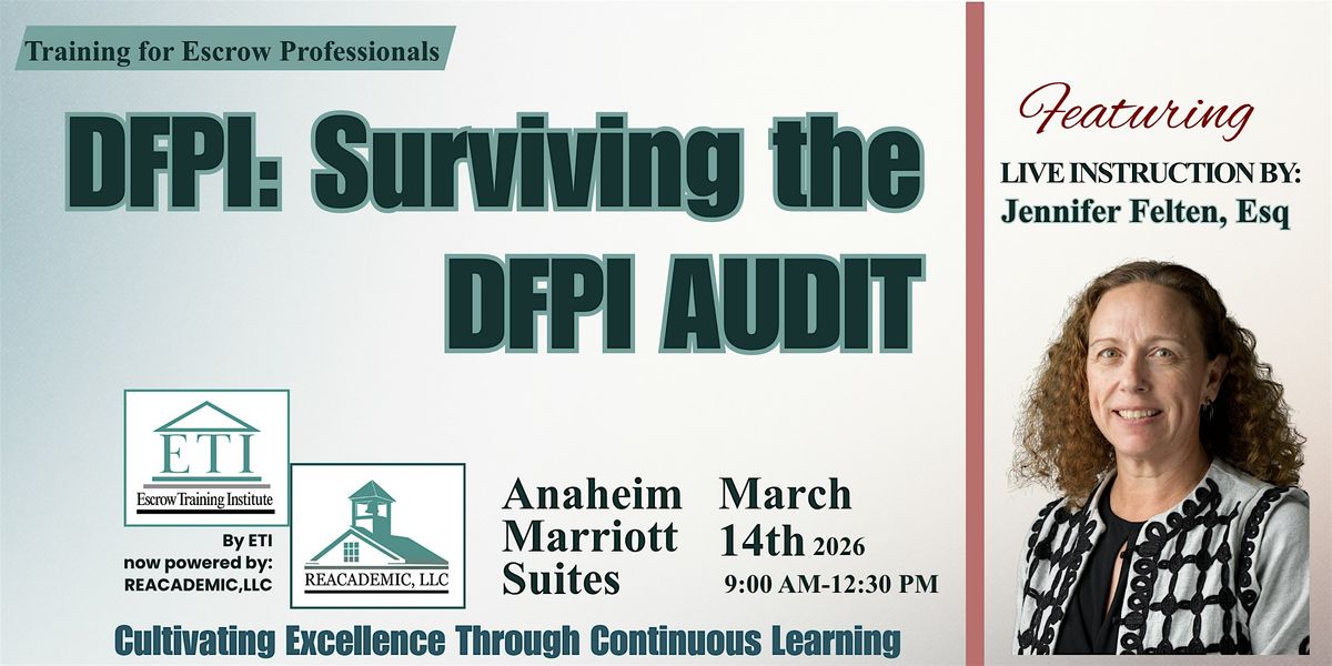 DFPI: Surviving the DFPI Audit, 14 March | Event in Garden Grove | AllEvents