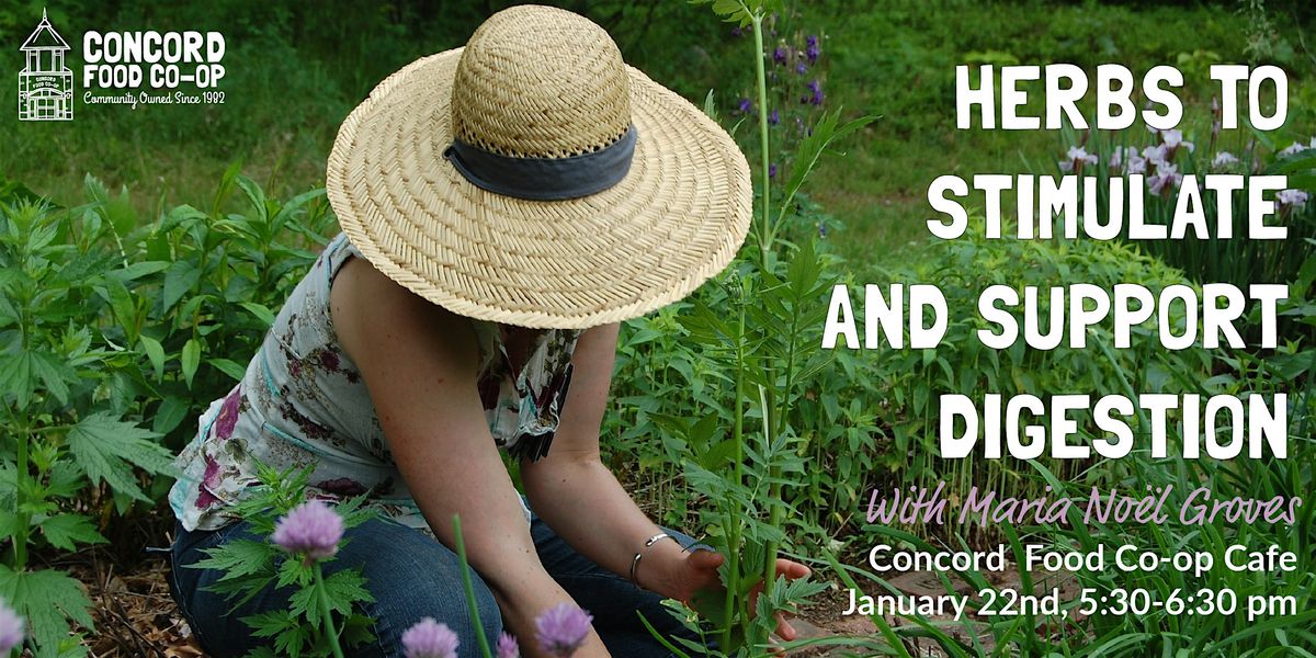 Herbs to Stimulate and Support Digestion, 22 January | Event in Concord | AllEvents