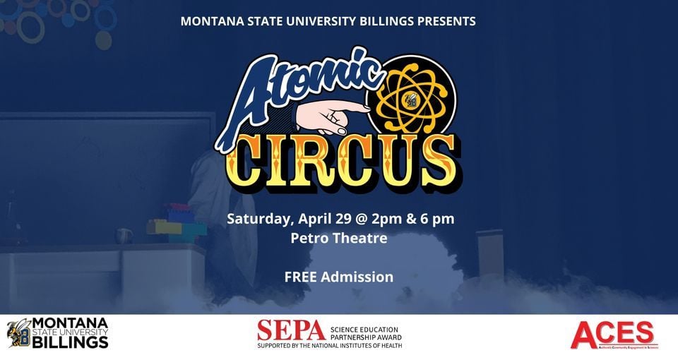 The Atomic Circus, MSU Billings, 29 April 2023 AllEvents.in
