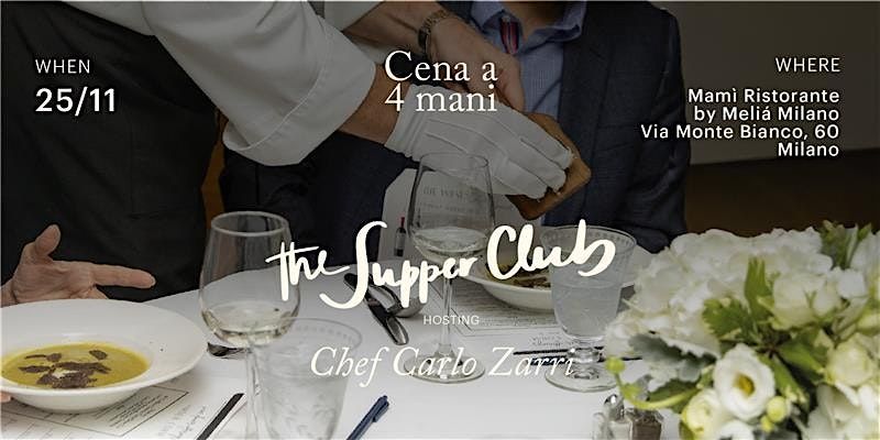 Cena a 4 mani The Supper Club Hosting Chef Carlo Zarri | Event in Milano | AllEvents