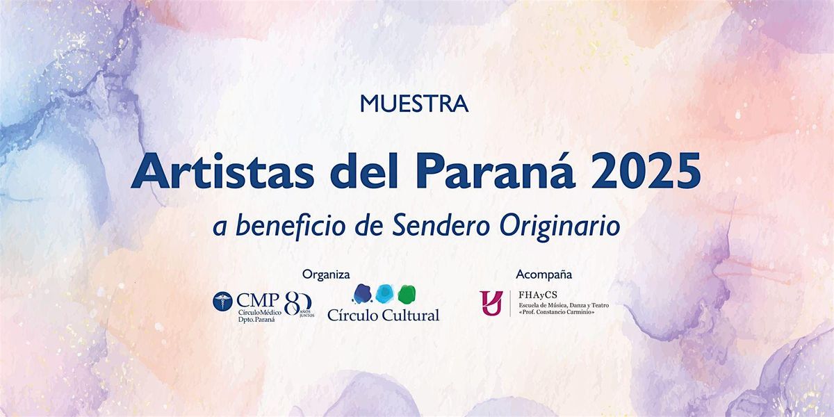 Muestra Artistas del Paraná 2025 | Event in Paraná | AllEvents