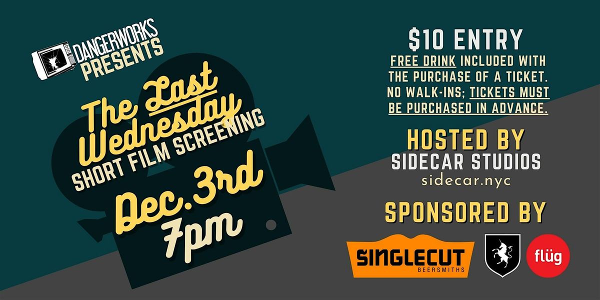 "Last Wednesdays" Short Film Screening Series - December 3rd, 2025, 3 December | Event in Queens
