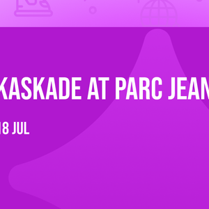 Kaskade at Parc Jean Drapeau