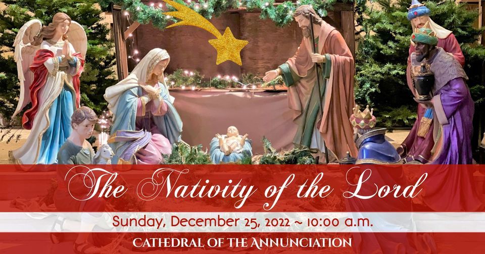 The Nativity of the Lord, Cathedral of the Annunciation Stockton