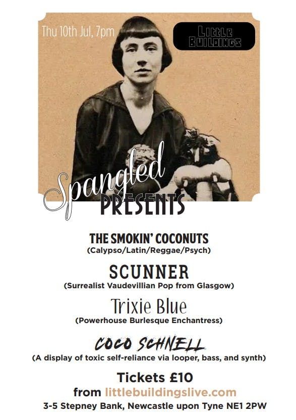 The Smokin' Coconuts//Scunner//Trixie Blue//Coco Schnell, 10 July | Event in Newcastle Upon Tyne | AllEvents