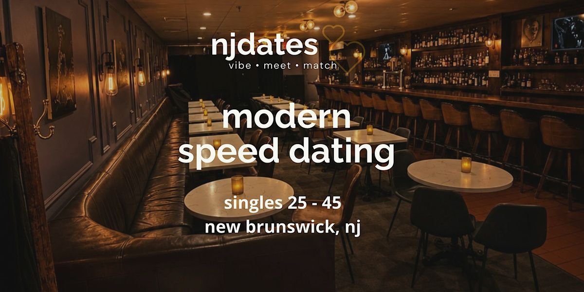 NJ | Modern Speed Dating | Singles 35 - 45 | NEW BRUNSWICK, Tavern on ...