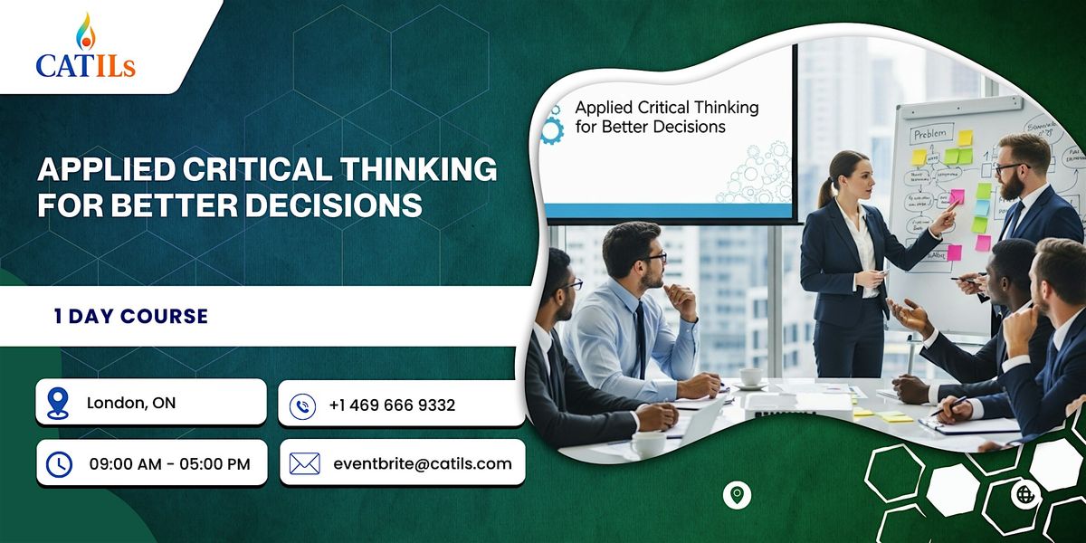 Applied Critical Thinking for Better Decisions – 1 Day Course in London, 15 December | Event in London | AllEvents