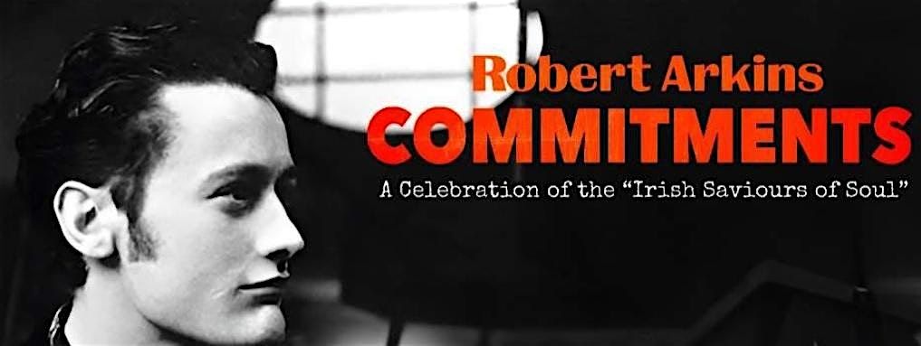 Robert Arkins - Commitments, 4 September | Event in Truro | AllEvents