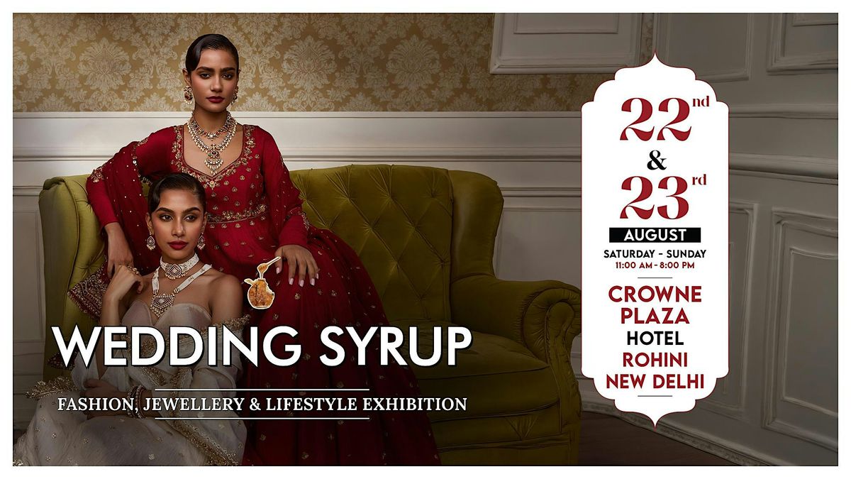 Wedding Syrup Fashion, Jewellery & Lifestyle Exhibition in Chandigarh