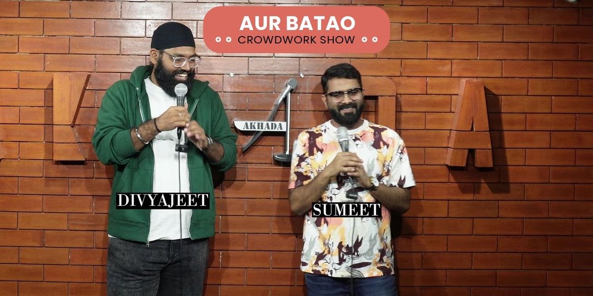 Aur Batao (Crowdwork Comedy Show), 11 May | Event in Raipur | AllEvents