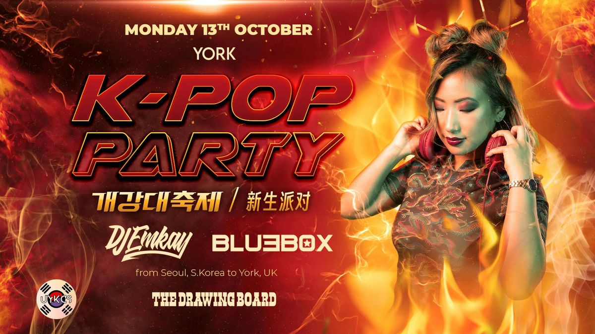York K-Pop Party - Fire Tour with DJ EMKAY |  Monday 13th October, 13 October | Event in York | AllEvents
