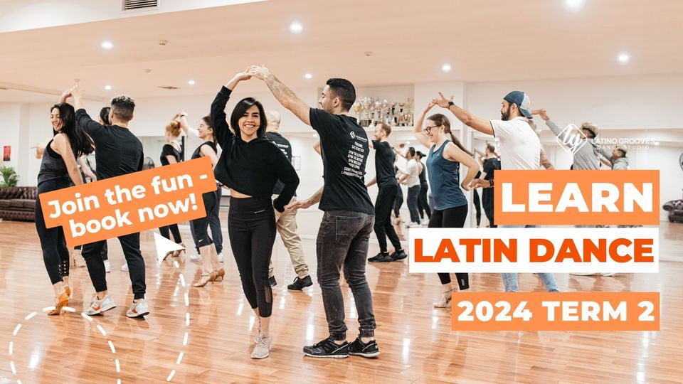 Learn Latin dance 2024 Term 2 classes, Latino Grooves Dance Studio