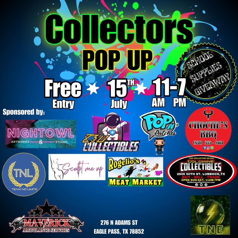 Collectors Pop Up, Night Owl Artworkz, Eagle Pass, 15 July
