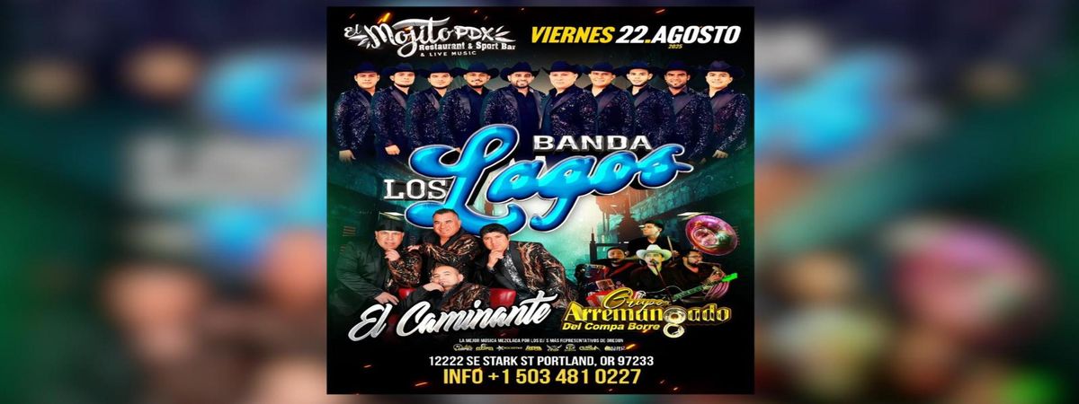 LOS LAGOS, EL CAMINANTE & MAS, 22 August | Event in Portland | AllEvents