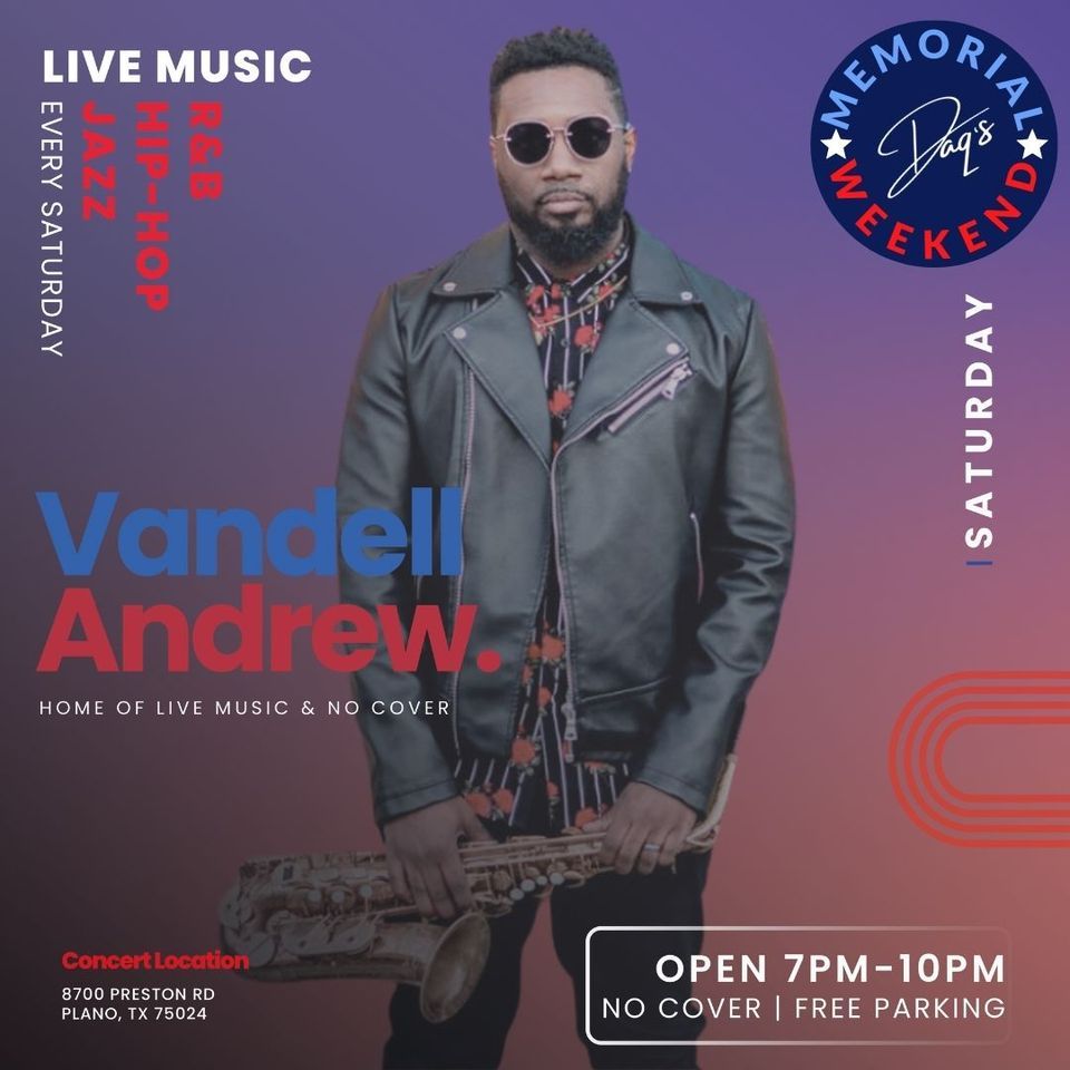 Vandell Andrew Live At DAQs Memorial Weekend Daq s Luxury Daiquiri vandell-andrew-live-at-daqs-memorial-weekend-daq-s-luxury-daiquiri