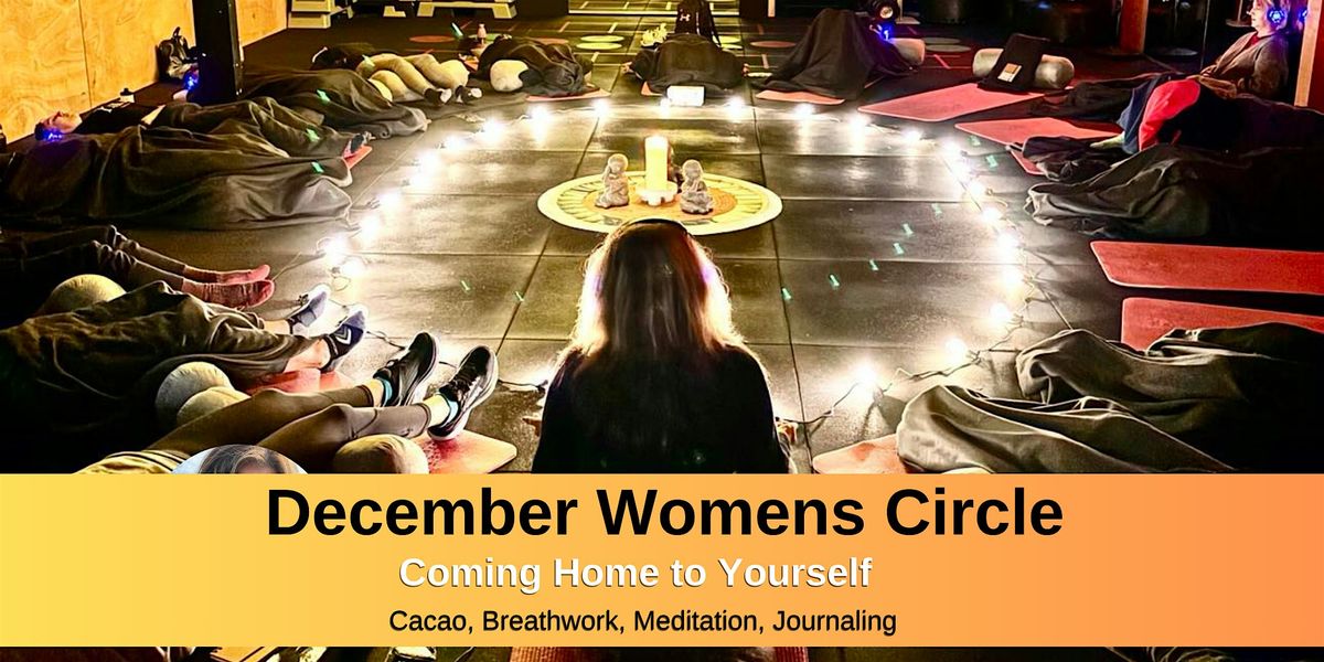 December Womens Circle - Coming Home to Yourself, 18 December | Event in Auckland | AllEvents
