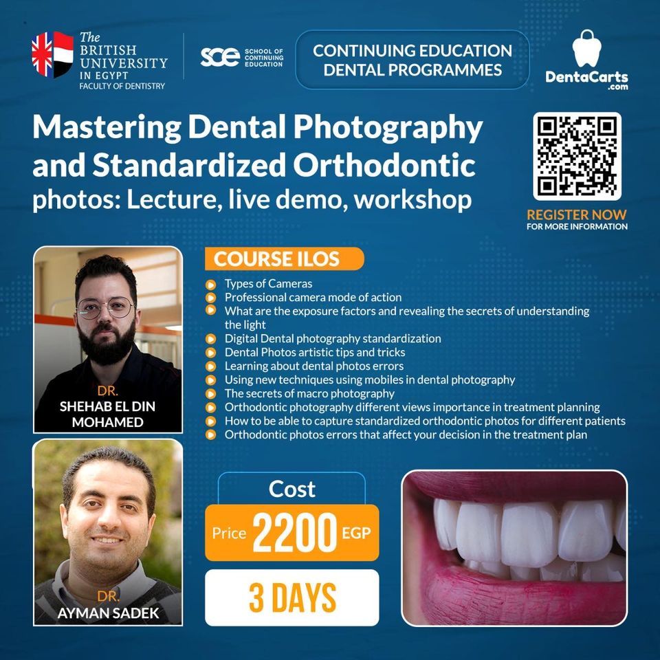 Mastering Dental Photography and Standardized Orthodontic, The British University in Egypt