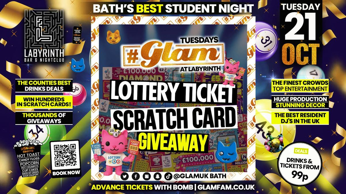Glam - 8️⃣ LOTTERY &amp; SCRATCH CARD GIVEAWAY 🎟️ | Bath's Best Student Night! Every Tuesday at Labyrinth! 😻, 21 October