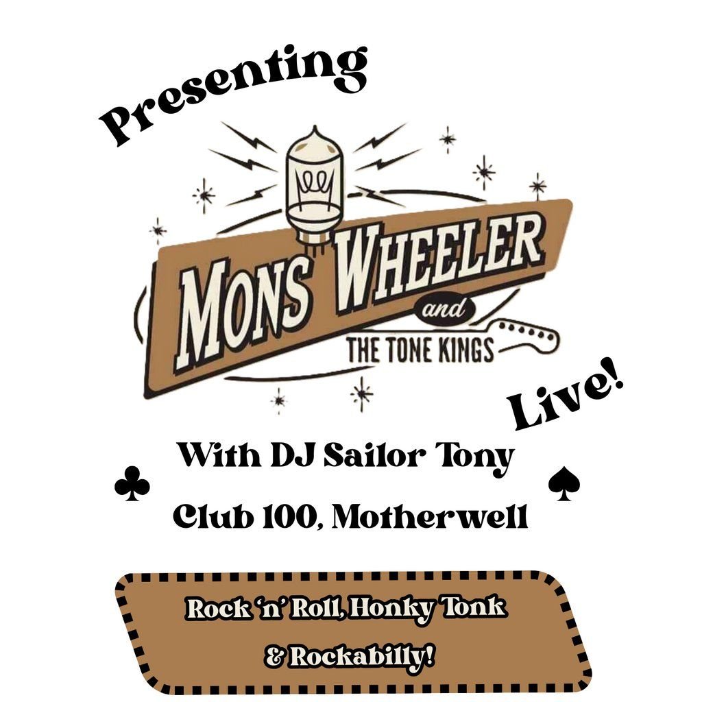 Mons Wheeler & The Tone Kings + DJ Sailor Tony, 7 November | Event in Motherwell | AllEvents