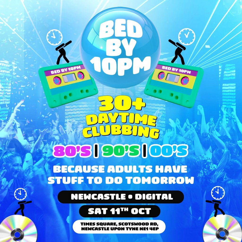 Bed By 10pm Is Coming To Newcastle!, 11 October | Event in Newcastle Upon Tyne | AllEvents