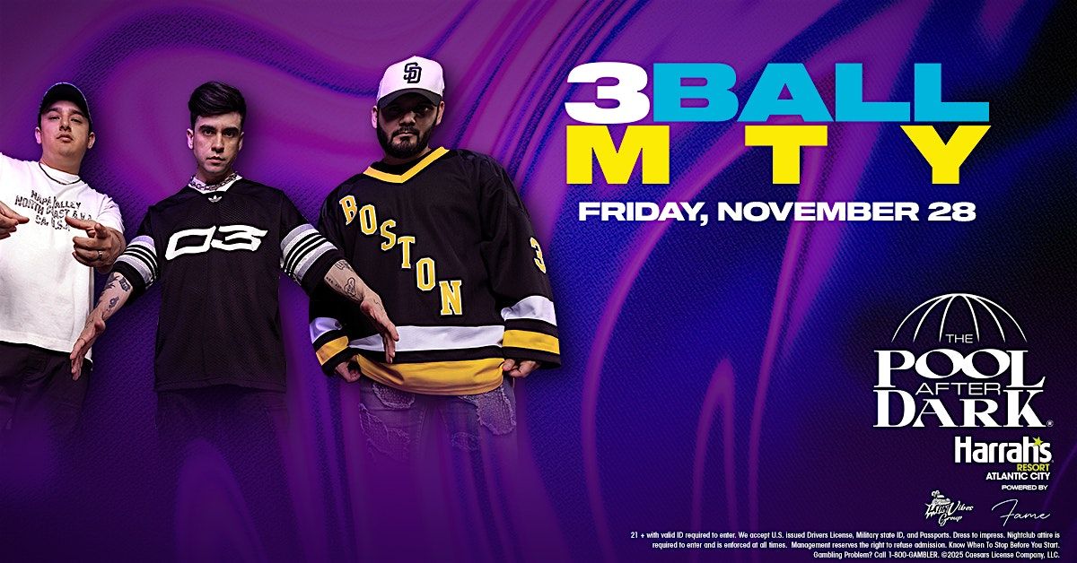 3BALLMTY at The Pool After Dark, 28 November | Event in Atlantic City | AllEvents