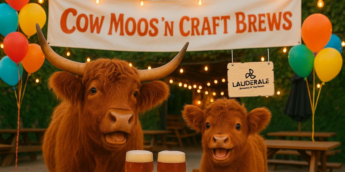 Cow Moos N Craft Brews - Highland Cow and Craft Beer Experience!, 29 November | Event in ft lauderdale | AllEvents