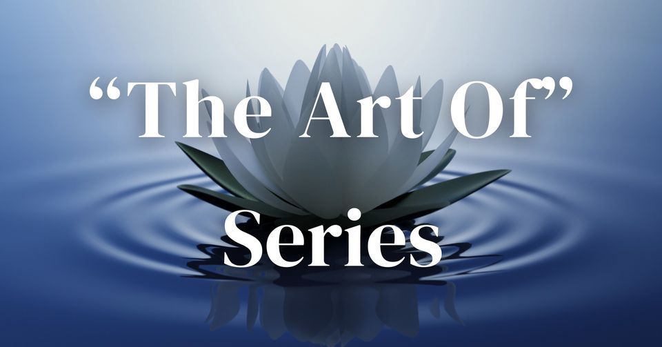 "The Art Of" Series The Art of Reflection, Inner Bliss NY, Rexford