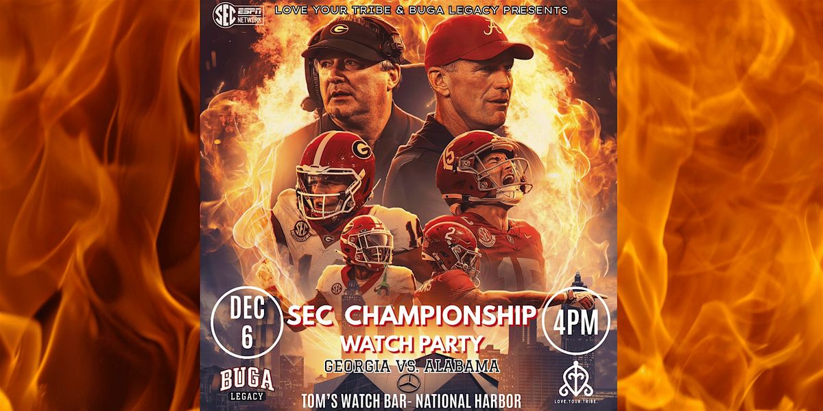 SEC Championship Watch Party | Sponsored by BUGA Legacy, 6 December | Event in Oxon Hill | AllEvents