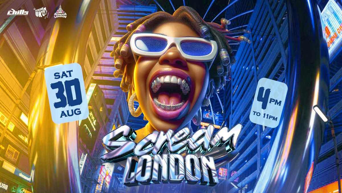 ﻿SCREAM LONDON , 30 August | Event in London | AllEvents