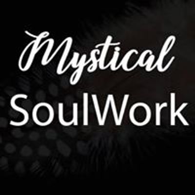 Mystical Soul Work