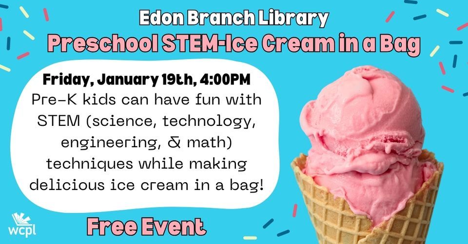 Preschool STEMIce Cream in a Bag Edon Branch LIbrary, 105 S Michigan