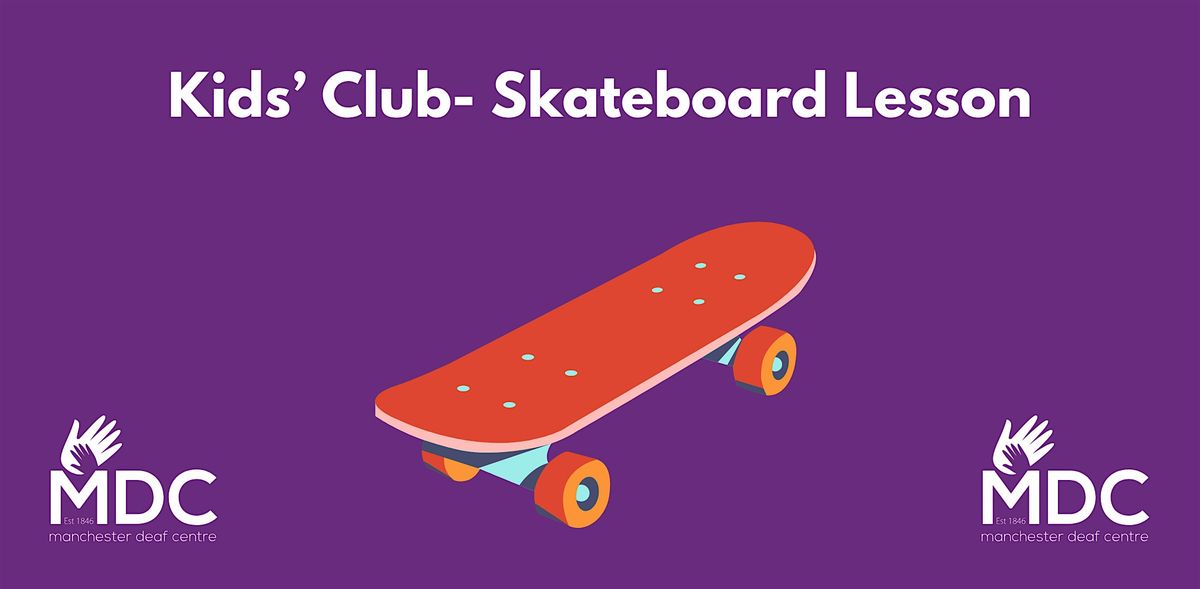 Kids' Club- Skateboard Lesson, 14 February | Event in Manchester | AllEvents