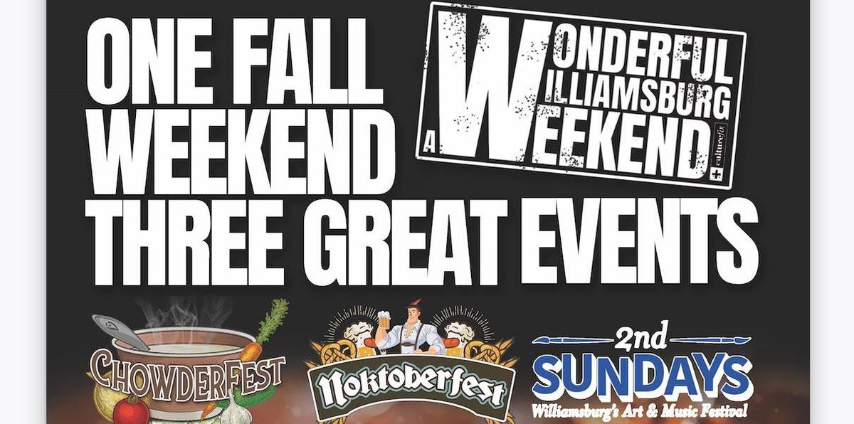 A Wonderful Williamsburg Weekend Chowderfest Noktoberfest Second