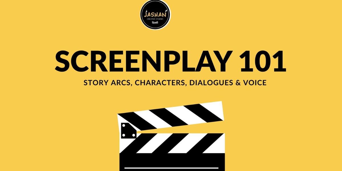 SCREENPLAY WRITING 101, 6 December | Event in New Delhi | AllEvents