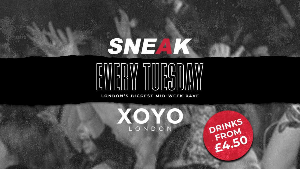 SNEAK RAVE @ XOYO - TUESDAY 14TH OCTOBER // HOUSE / TECH, 14 October | Event in London | AllEvents