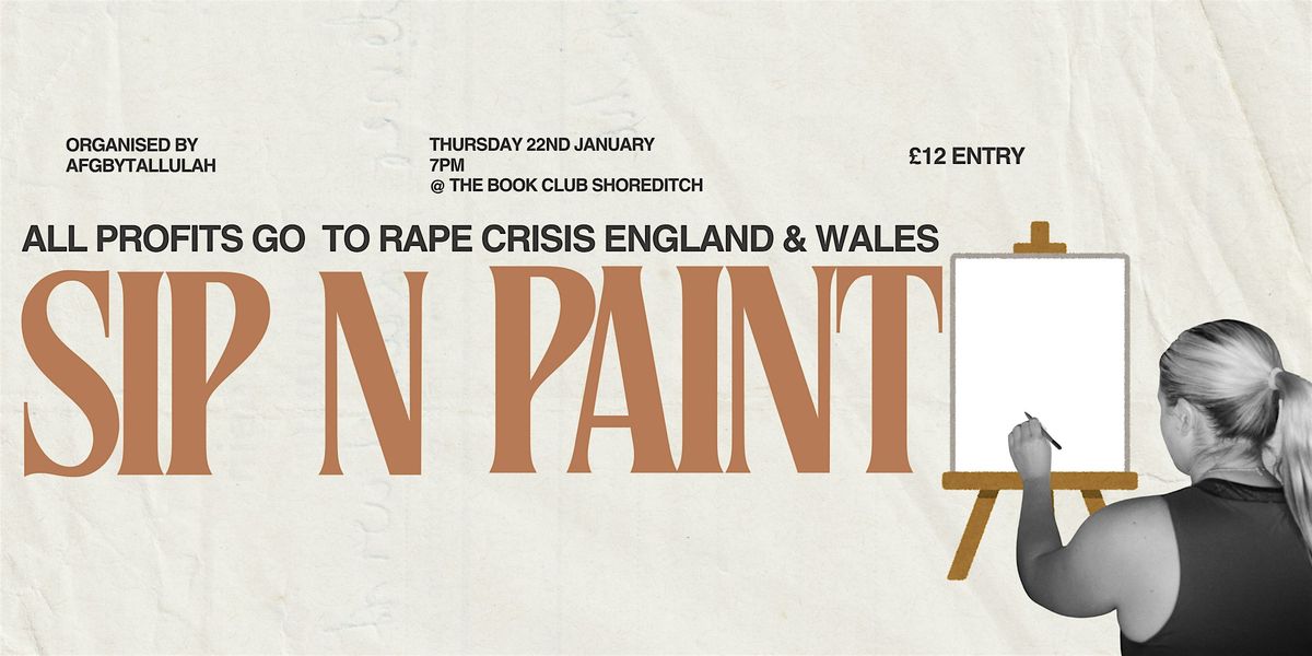 Sip n Paint: The Female Form - Fundraiser for Rape Crisis E&W, 22 January | Event in London | AllEvents