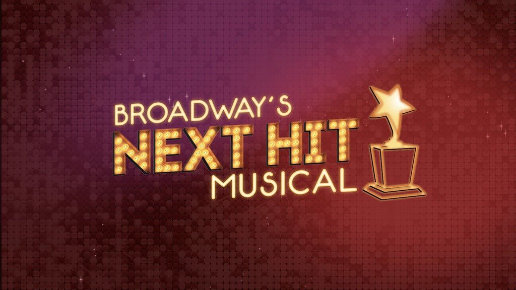 Broadway's Next Hit Musical, 24 March | Event in Clemson | AllEvents