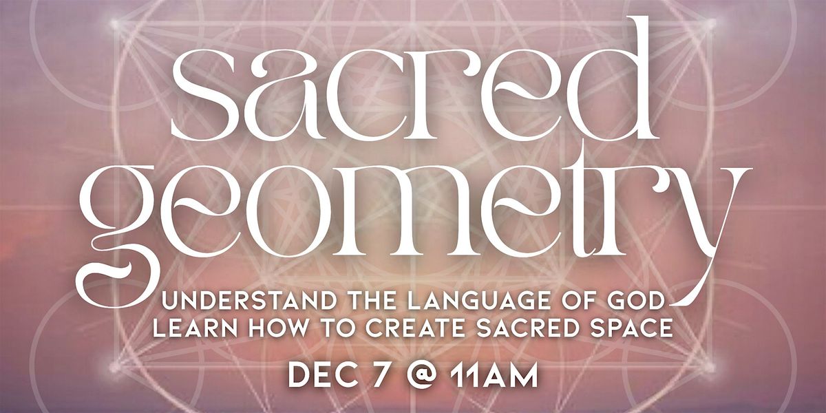 Sacred Geometry 1, 18 January | Event in Austin | AllEvents
