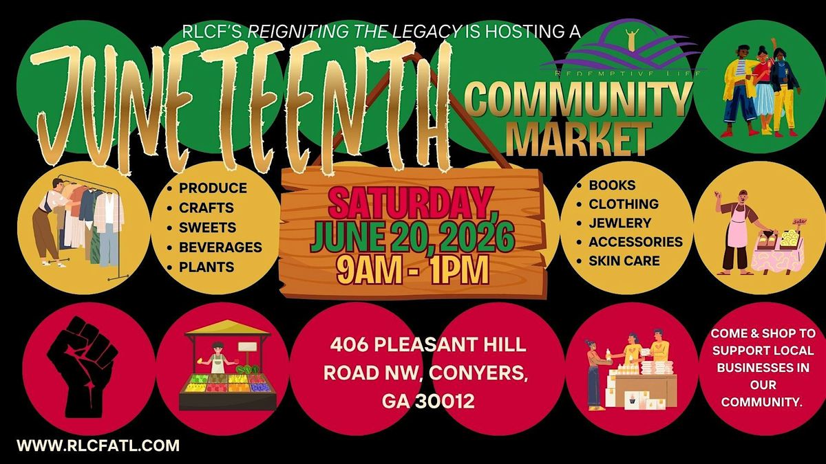 Juneteenth Community Market, Redemptive Life Christian, Pleasant Hill ...