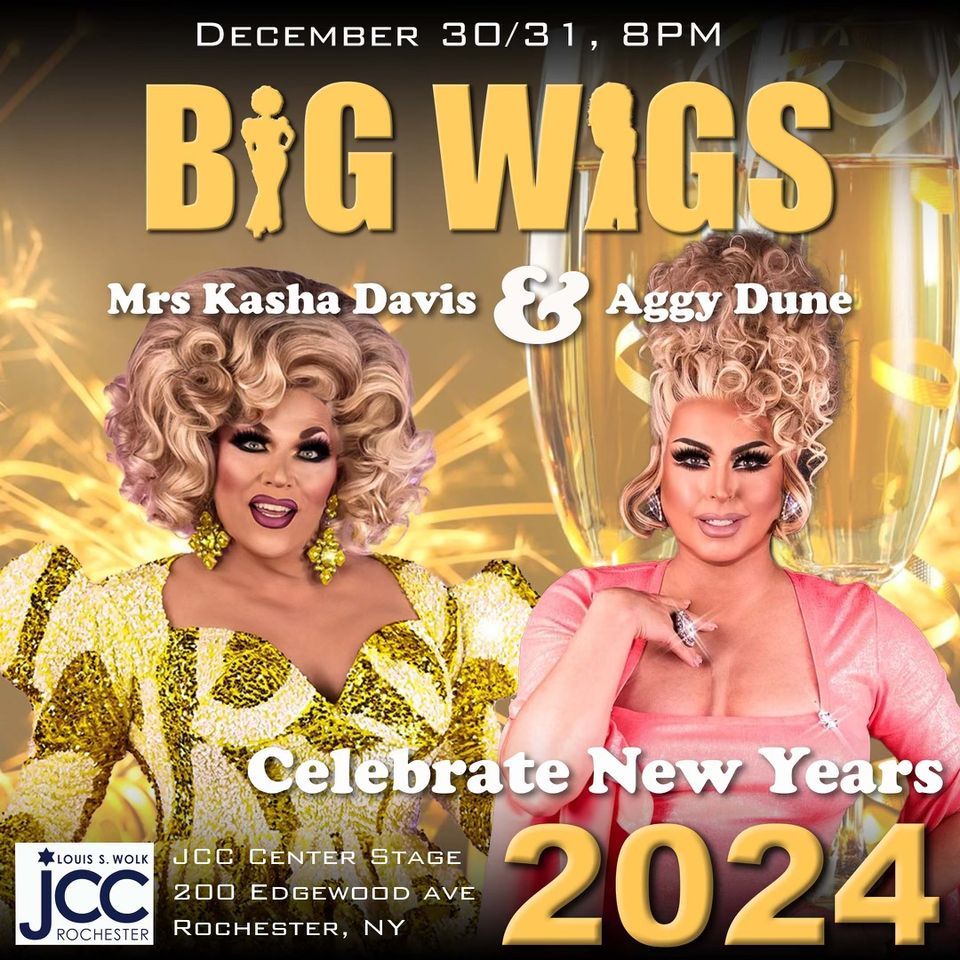 Big Wigs JCC, JCC CenterStage, Rochester, December 31 2023 AllEvents.in