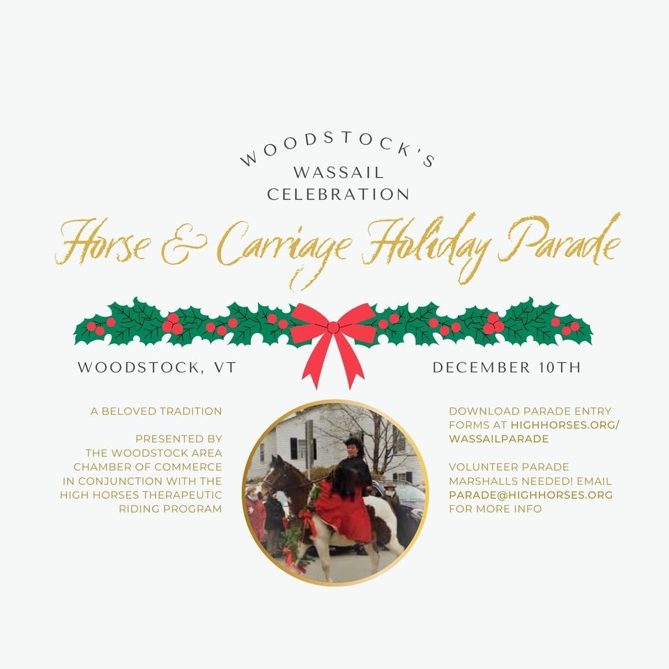 Wassail Horse and Carriage Holiday Parade, Woodstock , Vermont