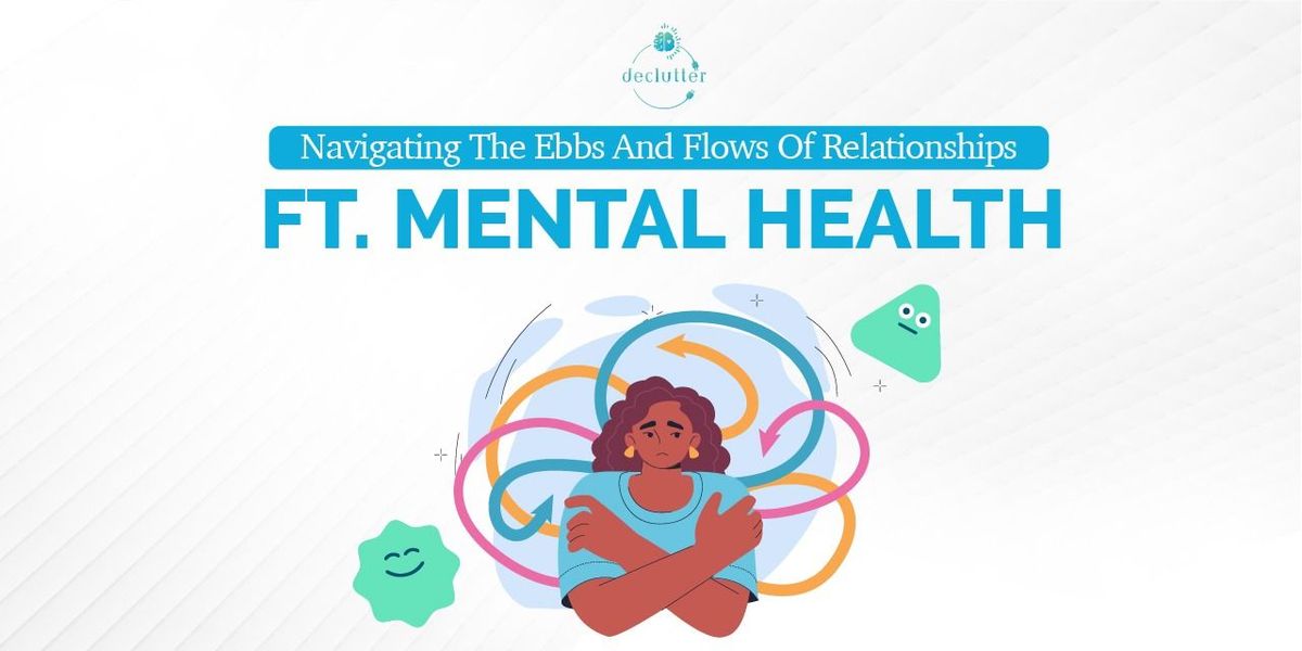 Navigating the Ebbs and Flows of Relationship, 15 June | Event in Ahmedabad | AllEvents
