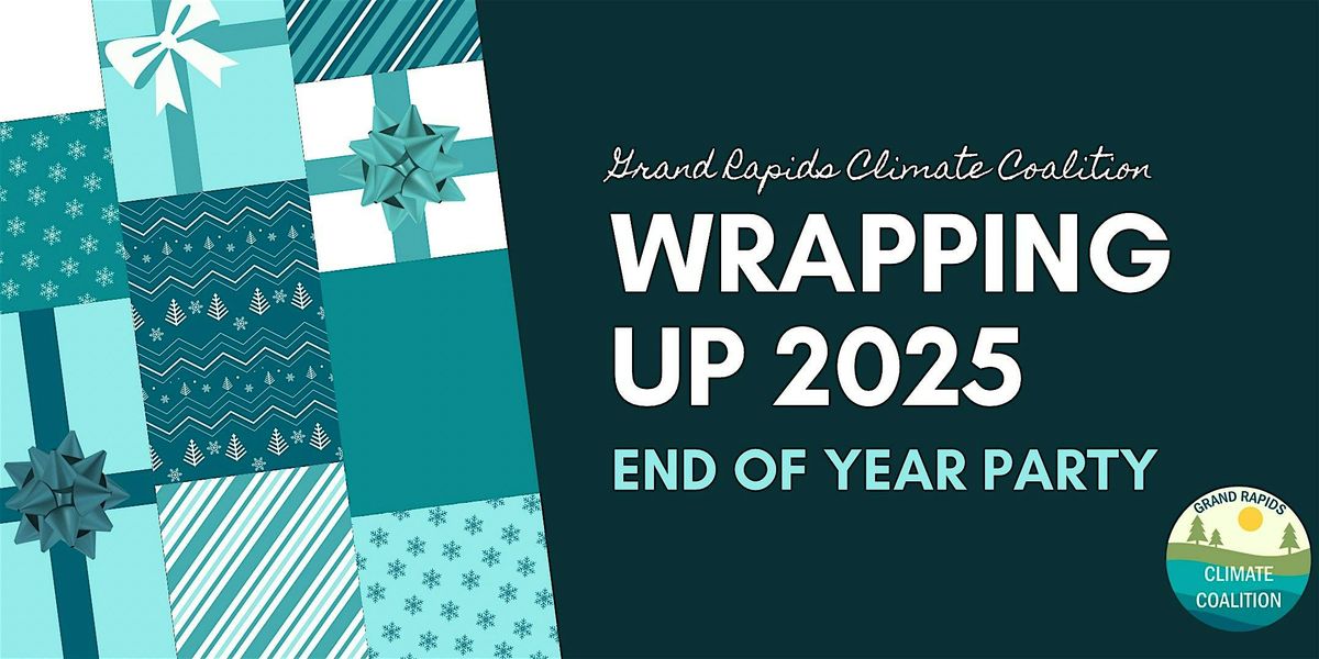 Wrap up 2025 with the GR Climate Coalition!, 4 December | Event in Grand Rapids | AllEvents