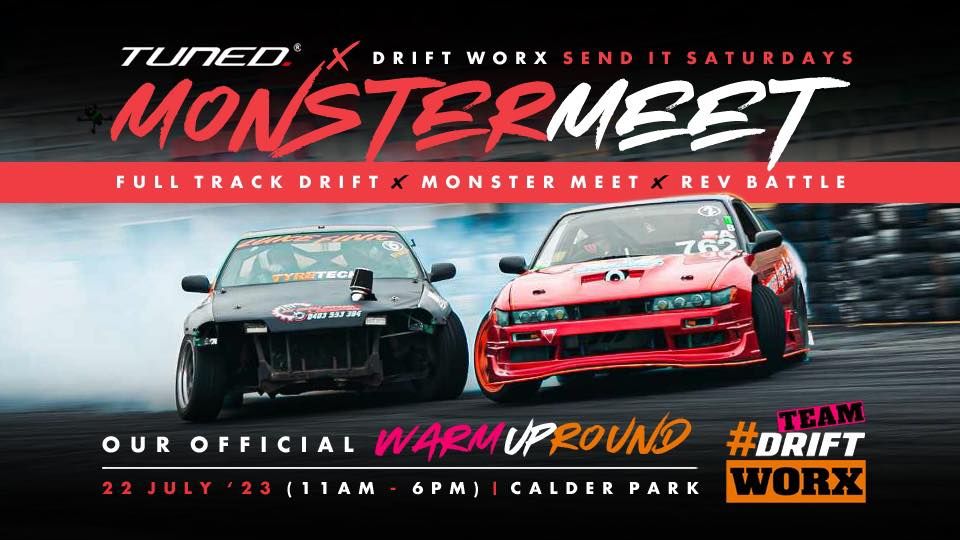 Tuned. MONSTER MEET x Drift Worx SEND IT SATURDAYS, Calder Park Raceway, Melton, 22 July 2023 Tuned. MONSTER MEET x Drift Worx SEND IT SATURDAYS, Calder Park Raceway, Melton, 22 July 2023