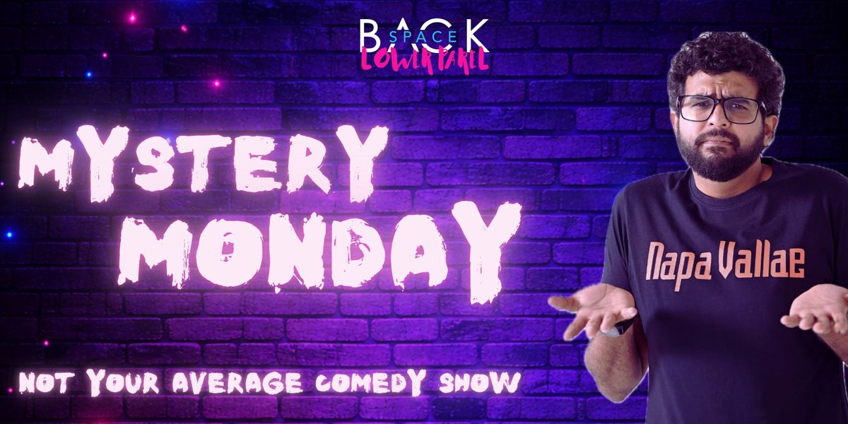 Mystery Monday ft Aakash Mehta